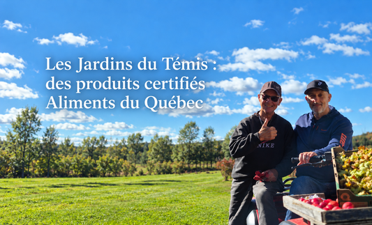 Les Jardins du Témis : des produits certifiés Aliments du Québec